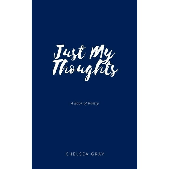 Just My Thoughts and Feelings, (Paperback)