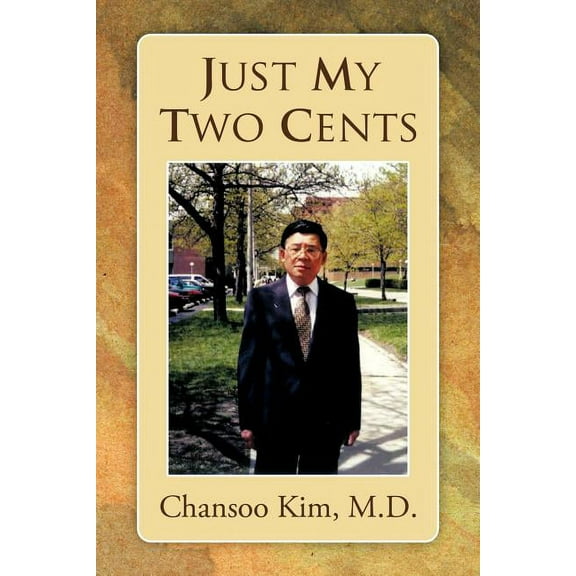Just My Two Cents, (Paperback)