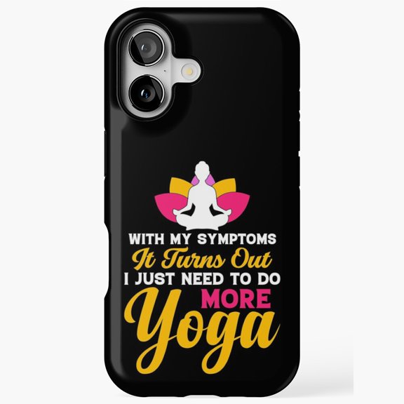 Just Need More Yoga Collection Case for iPhone 17 16 15 14 13 12 11 Pro Max