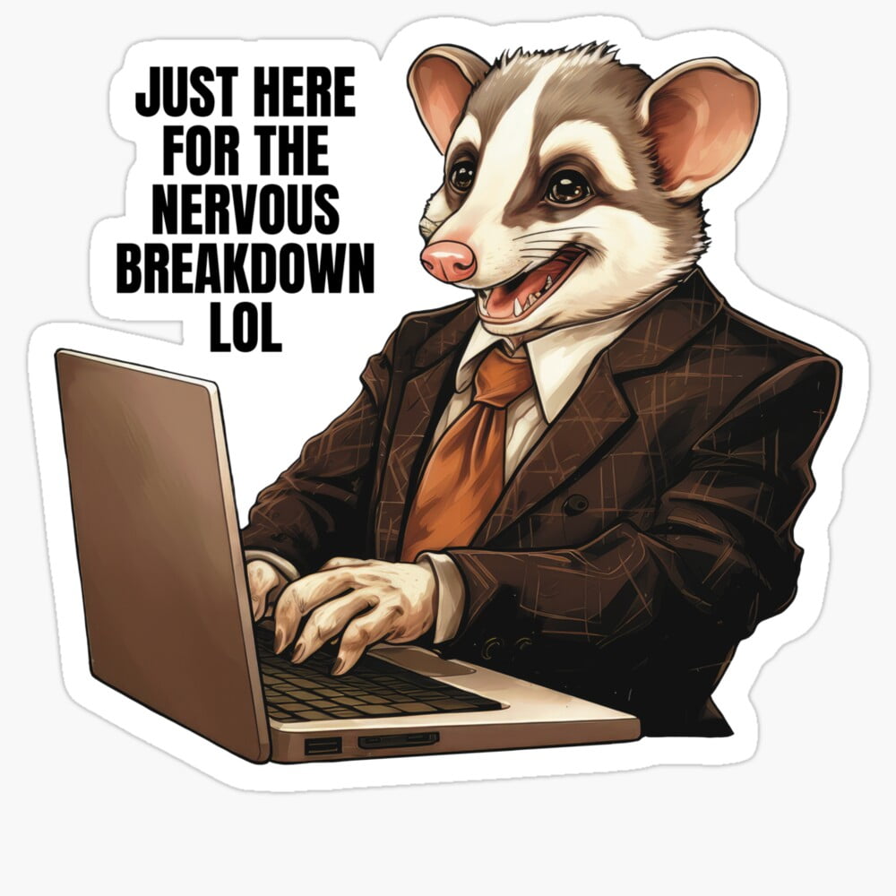 Just Here For The Nervous Breakdown Anxious Possum Stickerphone Decal ...