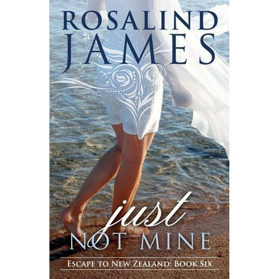 Just Not Mine (Escape to New Zealand), 9780988761988, Paperback,