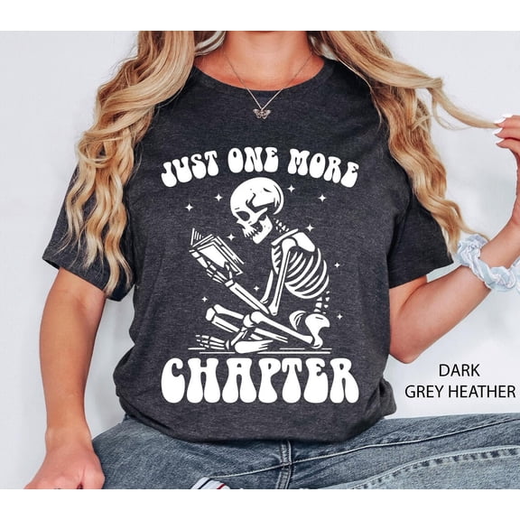 Just One More Chapter Shirt, Bookworm T-Shirt, Book Lover Shirts, Bookworm , Reading Teacher Shirt, Reading shirt, Book Club Shirts Tshirt All Size S-5XL