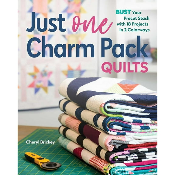 Just One Charm Pack Quilts: Bust Your Precut Stash with 18 Projects in 2 Colorways, (Paperback)
