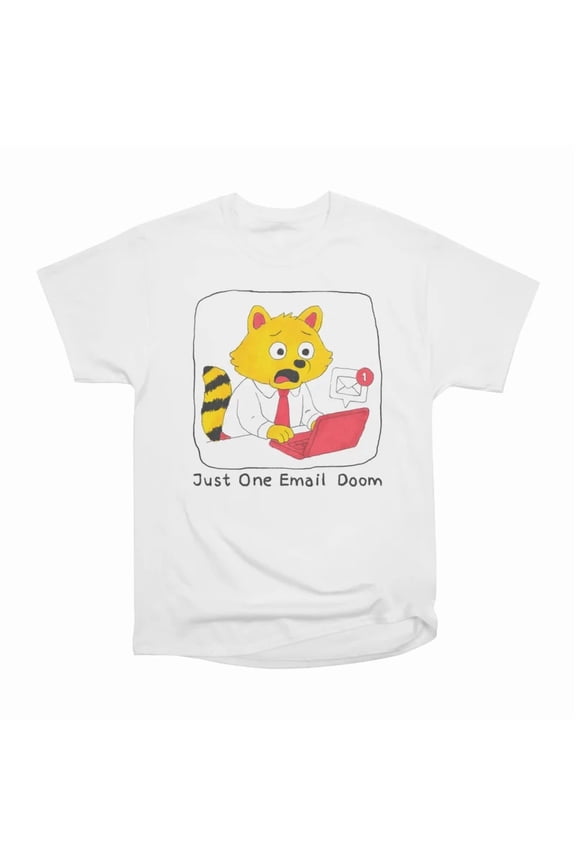 Just One Email Doom T-Shirt Tee Gift For Him Merch For Her Apparel For Friend