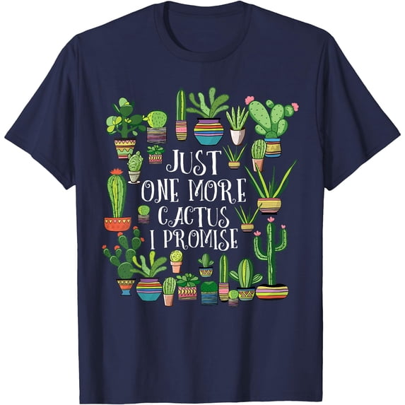 Just One More Cactus Plant Lover Cacti Unisex T-Shirt for Men Women Kids Toddler,Navy Color,Size YS