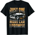 thumbnail image 1 of Just One More Car I Promise Shirt Funny Gift For Car Lovers, 1 of 3