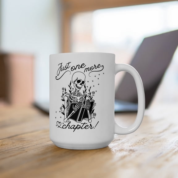 Just One More Chapter Book Lover Coffee Mug, Reading Mug Skeleton Gift
