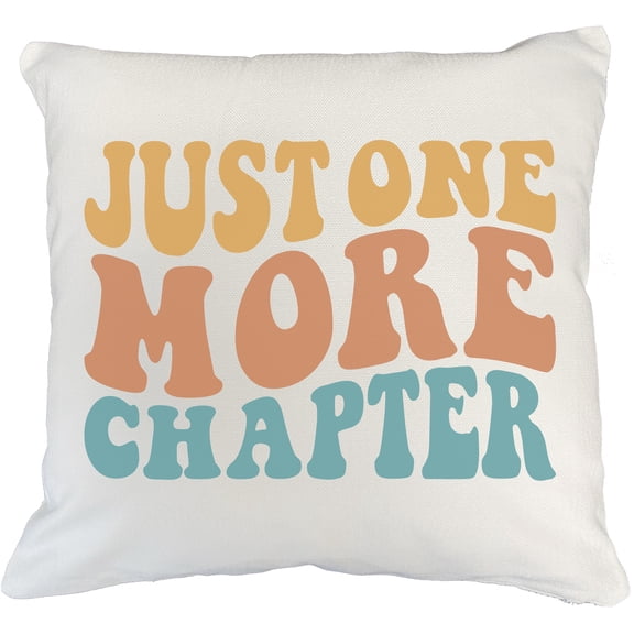 Just One More Chapter, Book Reading Enthusiast Quote, Groovy Retro Wavy Text Merch Gift, White Pillow Case 18X18 IN