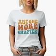 thumbnail image 1 of Just One More Chapter, Book Reading Enthusiast Quote, Groovy Retro Wavy Text Merch Gift, White T-Shirt, XL, 1 of 5