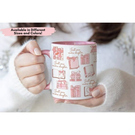 Just One More Chapter Mug Book Worm Gift Reader Gift for Her Mug Book Lover Gift Reading Mug Librarian Teacher Nerd Gift Coquette Pink Book