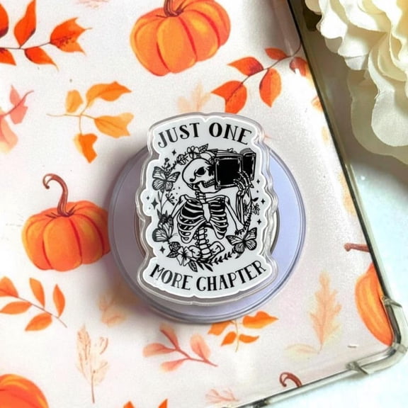Just One More Chapter Skeleton Phone Grip, MagSafe Holder, Funny Bookish Dark Academia Gift for Lovers