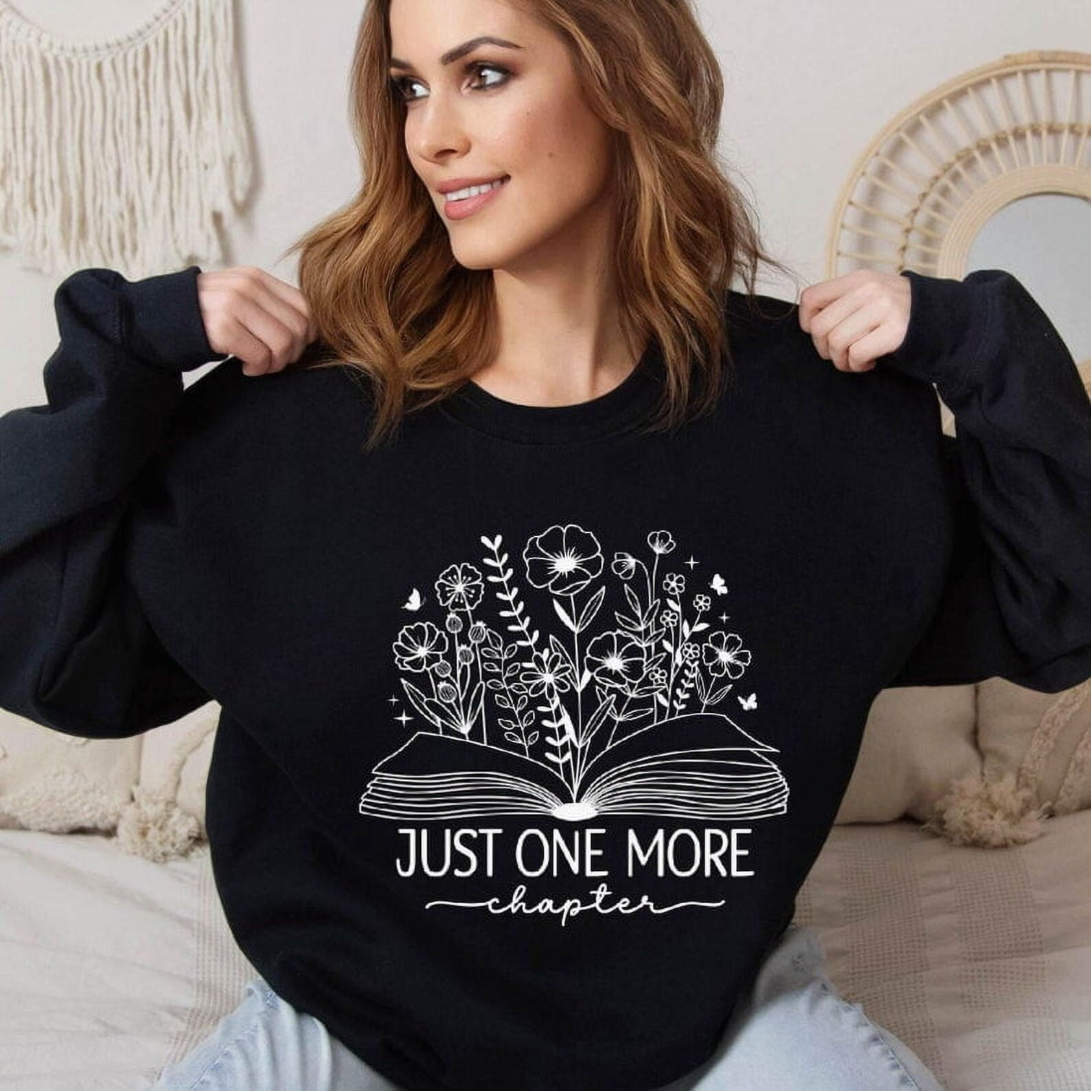 Just One More Chapter Sweatshirt Cozy Bookish Sweater for Literature ...