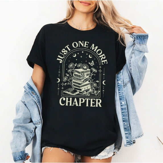 Just One More Chapter T-Shirt, Bookish Reader T-Shirt, Librarian Book Lover Shirt, Reading Is My Hobby Gift, Multicolors, Size S-5XL