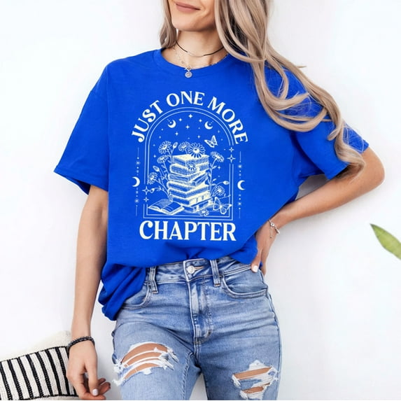 Just One More Chapter T-Shirt, Bookish Reader T-Shirt, Librarian Book Lover Shirt, Reading Is My Hobby Gift, Multicolors, Size S-5XL