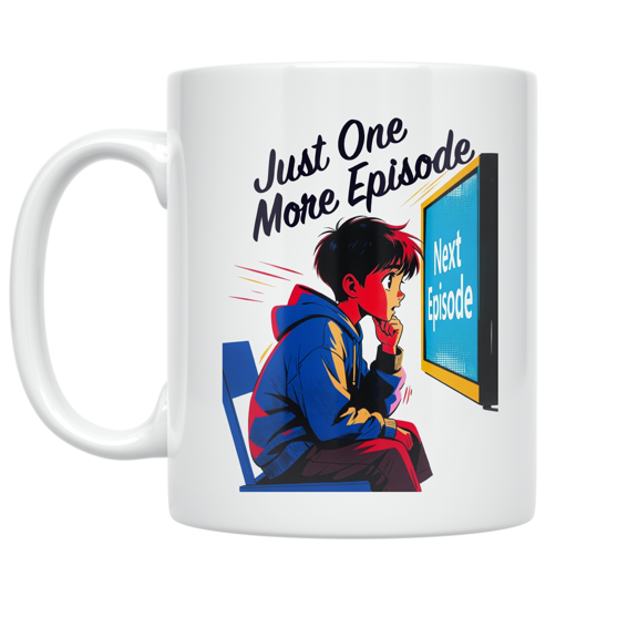 Just One More Episode Binge-Watching Humor - Teen Binge-Watcher - 11 oz Ceramic Coffee Mug