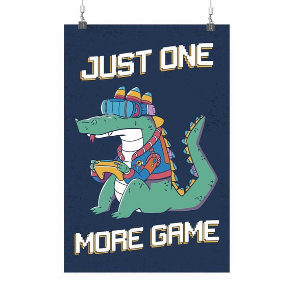 Just One More Game Poster - Smartprints Designs,
