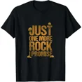 thumbnail image 1 of Just One More Rock I Promise Geology Funny Gift T-Shirt, 1 of 6