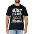 thumbnail image 1 of Just One More Rock I Promise - Rock Collector Geode Hunter T-Shirt, 1 of 4
