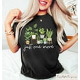 thumbnail image 1 of Just One More Shirt, Plant Lady Sweatshirt, Just One More Plant Shirt, Crazy Plant Lady Tee, Gardening Sweater, Plant Mom, Plant Lover Gift, 1 of 5