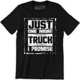thumbnail image 1 of Just One More Truck Mechanic Tool Driver Men Gift for Husband T-Shirt, 1 of 4