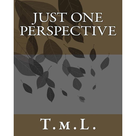 Just One Perspective, (Paperback)