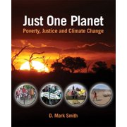 Just One Planet Poverty, Justice and Climate Change, Paperback