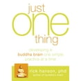thumbnail image 1 of Just One Thing: Developing a Buddha Brain One Simple Practice at a Time, (Paperback), 1 of 1
