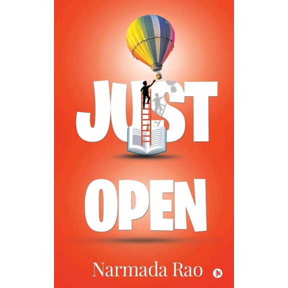 Just Open Paperback 1636697356 9781636697352 Narmada Rao