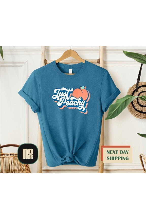 Just Peachy Shirt, T-Shirt, Vacation Shirts, Beach Shirts, Summer Vibes Shirt, Girls Trip Tee, Summer Crew Shirts, For Girlfriend