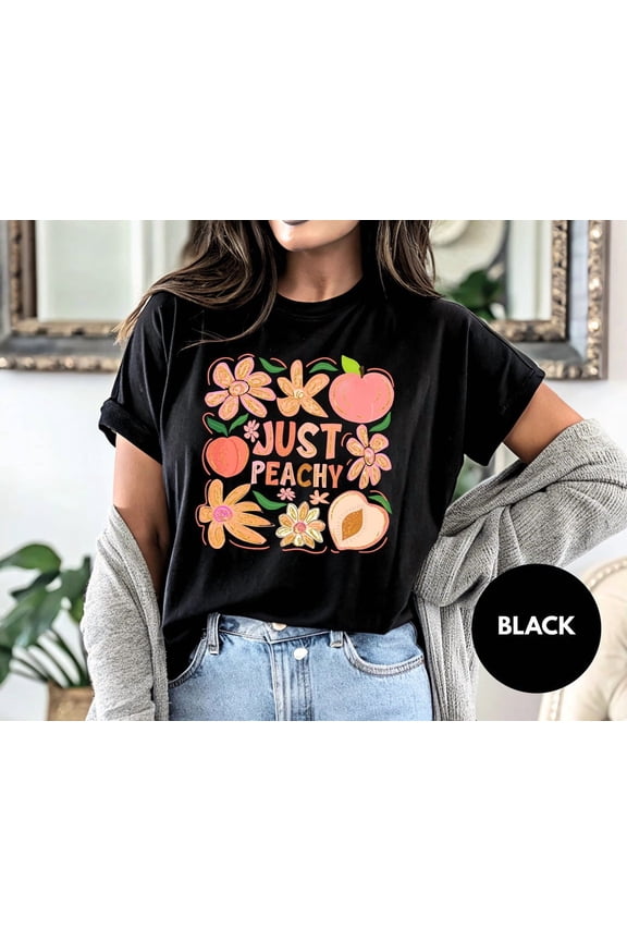 Just Peachy T-Shirt: Retro Floral Fruit Graphic Tee, Positive Quote TSHIRT All Size S-5XL