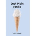 thumbnail image 1 of Just Plain Vanilla (Paperback), 1 of 1