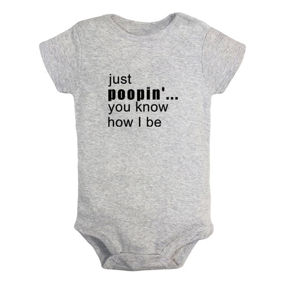 Just Poopin' You Know How I Be Funny Rompers For Babies, Newborn Baby Unisex Bodysuits, Infant Jumpsuits, Toddler 0-12 Months Kids One-Piece Oufits (Gray, 18-24 Months)