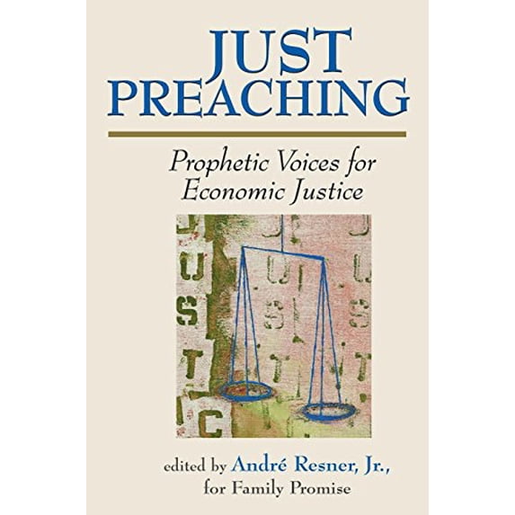 Pre-Owned Just Preaching: Prophetic Voices for Economic Justice (Paperback) 0827217153 9780827217157