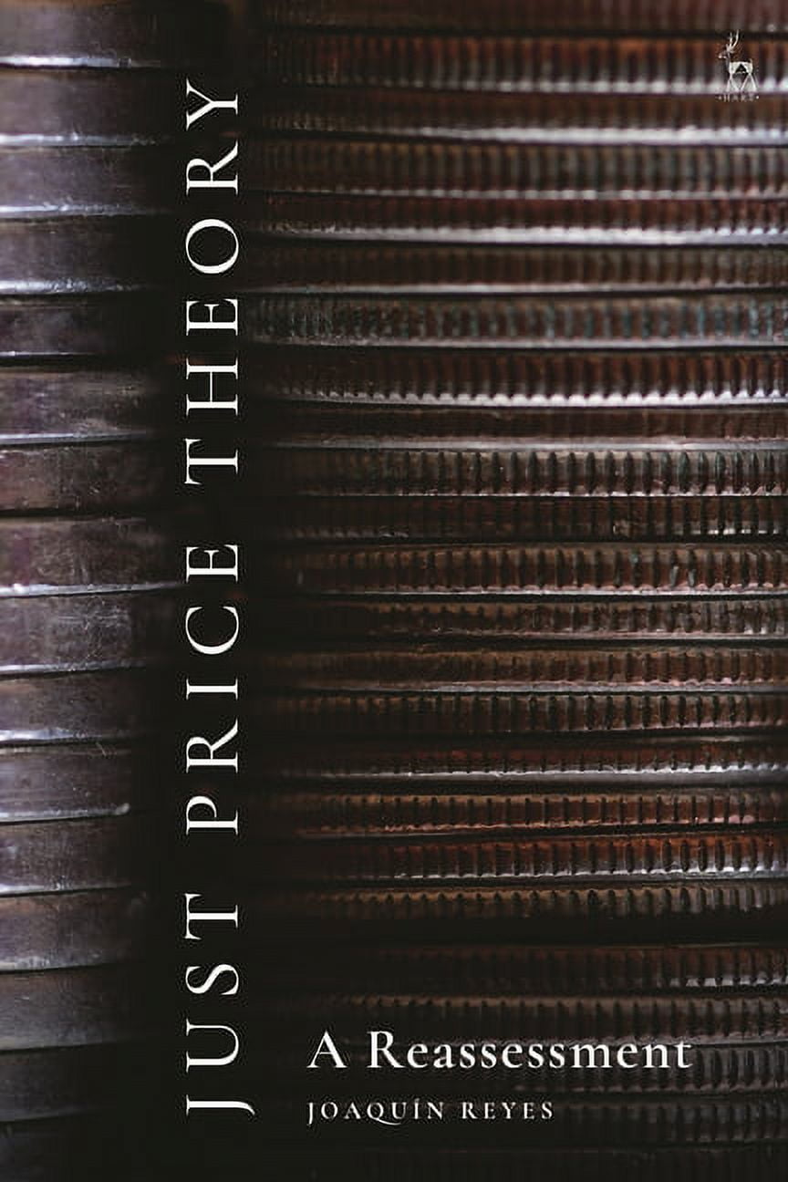 Just Price Theory: A Reassessment, (Hardcover)