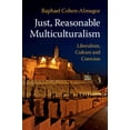 thumbnail image 1 of Just, Reasonable Multiculturalism, (Paperback), 1 of 1