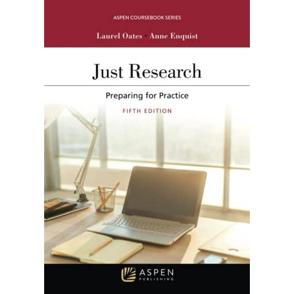 Pre-Owned Just Research: Preparing for Practice (Aspen Coursebook), 9781454886518, 145488651X, Paperback, 5 edition