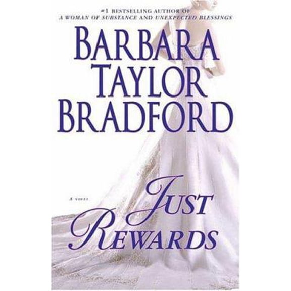 Pre-Owned Just Rewards (Harte Family Saga) by Barbara Taylor Bradford (Hardcover)
