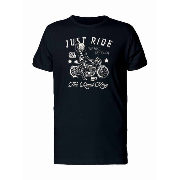 Just Ride The Road King Tee Men's -Image by Shutterstock