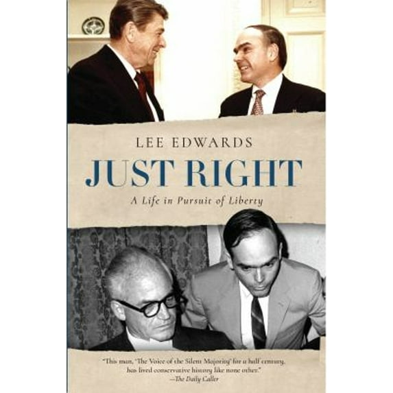 Pre-Owned Just Right: A Life in Pursuit of Liberty (Hardcover) 1610171454 9781610171458