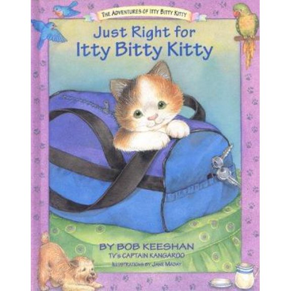 Pre-Owned Just Right for Itty Bitty Kitty (Hardcover) 1577490193 9781577490197