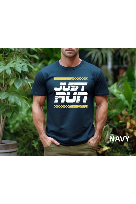 Just Run Shirt, Fitness Runner Gift T-Shirt, Marathon Runner Gift Shirt, Running Gift Shirt, Marathon Shirt