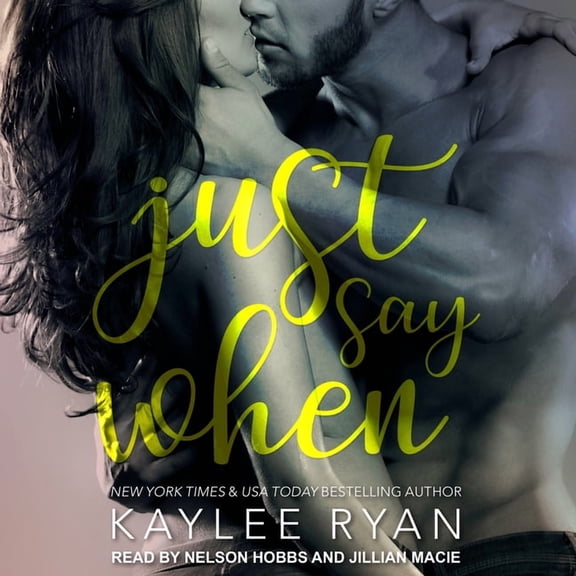 Just Say When (Audiobook)