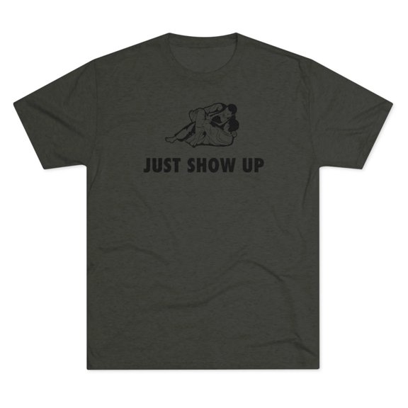 Just Show Up Jiu Jitsu Tee #2