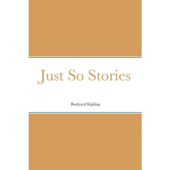 Just So Stories, (Paperback)