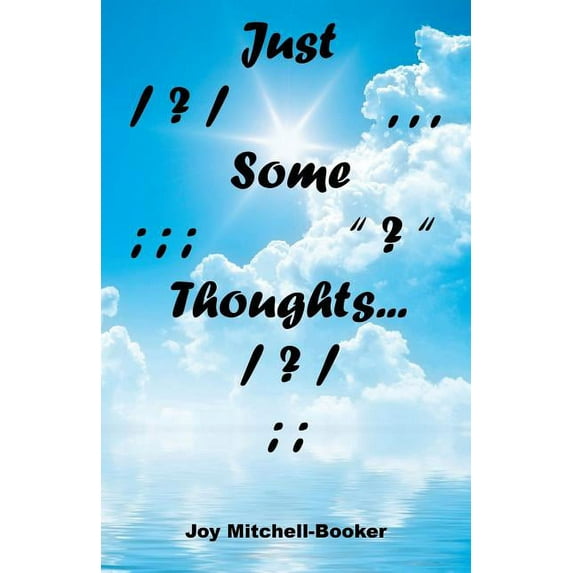 Just Some Thoughts (Paperback)