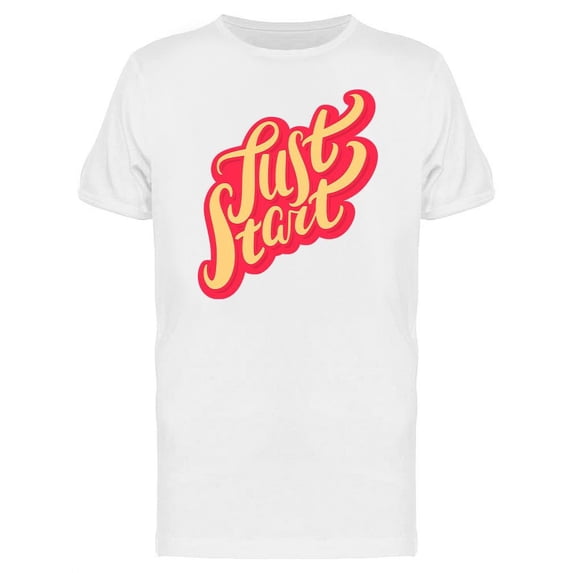 Just Start Graphic T-Shirt Men -Image by Shutterstock, Male Medium