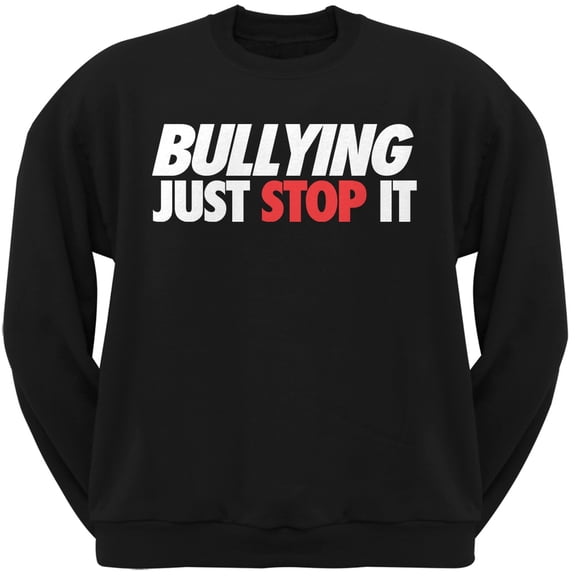 Just Stop It Bullying Black Adult Crew Neck Sweatshirt - Small