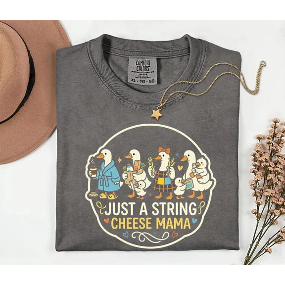Just String Cheese Mama Mom Life T-Shirt