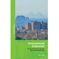 thumbnail image 1 of Just Sustainabilities Intercultural Urbanism: City Planning from the Ancient World to the Modern Day, (Paperback), 1 of 1