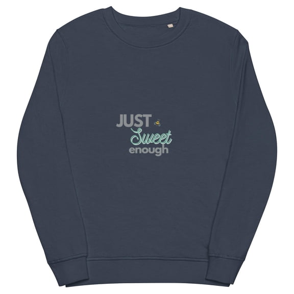 Just Sweet Enough | Sweatshirt